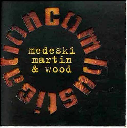 Medeski/Martin/Wood/Combustication